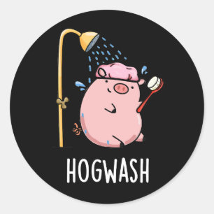 Hogwash Funny Pig Pun Dark BG Runder Aufkleber