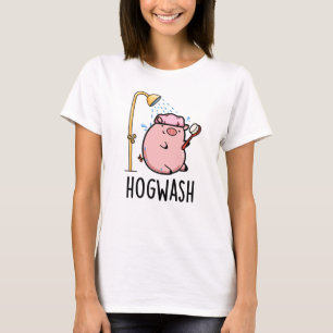 Hogwash Funny Pig Pun T-Shirt