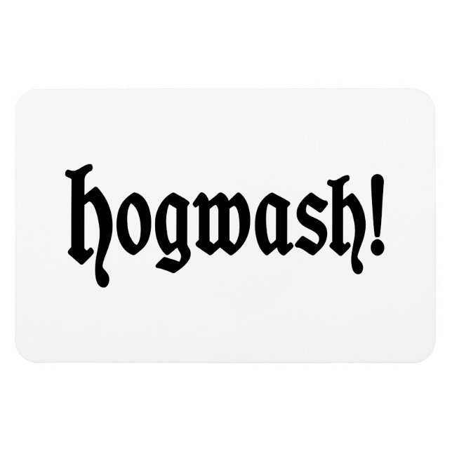 Hogwash! Magnet (Horizontal)