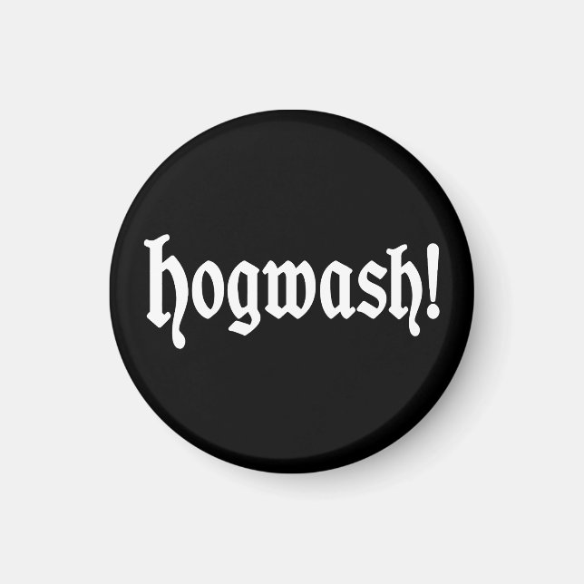 Hogwash! Magnet (Vorne)