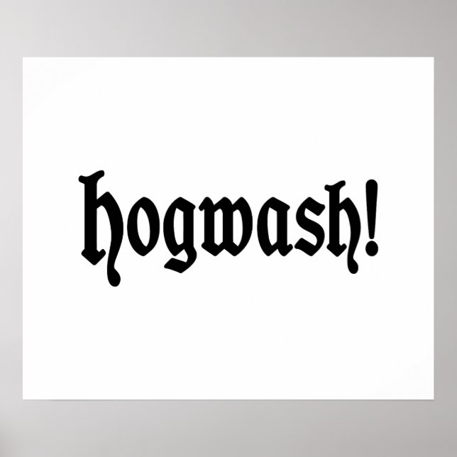 Hogwash! Poster (Vorne)