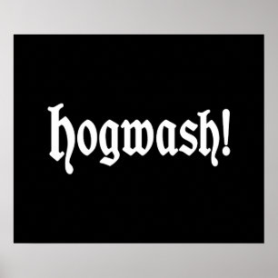 Hogwash! Poster