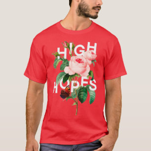 Hohe Hoffnungen T-Shirt