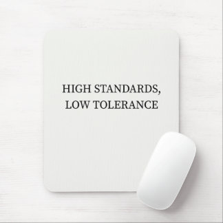 Hohe Standards, geringe Toleranz Minimalistisches  Mousepad