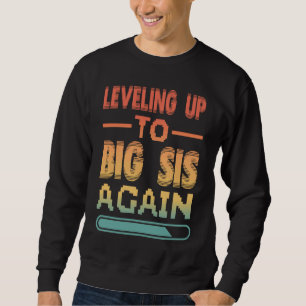 Höhen bis zum großen Schwester wieder zum großen S Sweatshirt