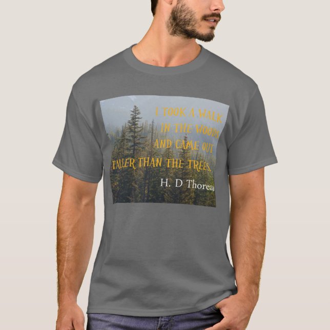Höher als die Bäume, Henry David Thoreau-Zitat T-Shirt (Vorderseite)