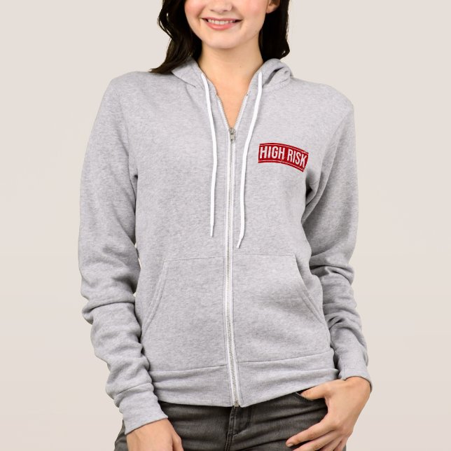 hohes Risiko Hoodie (Vorderseite)