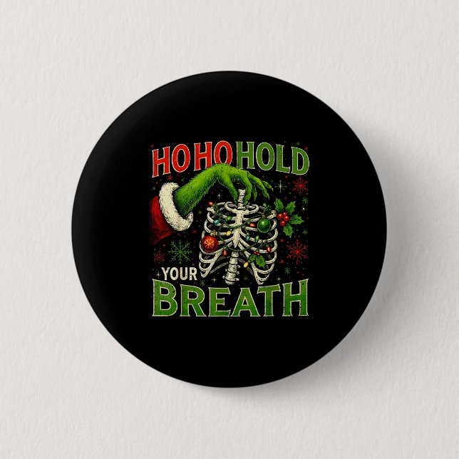 Hoho Hold Your Breath Funny Nurse Christmas  Button (Vorderseite)