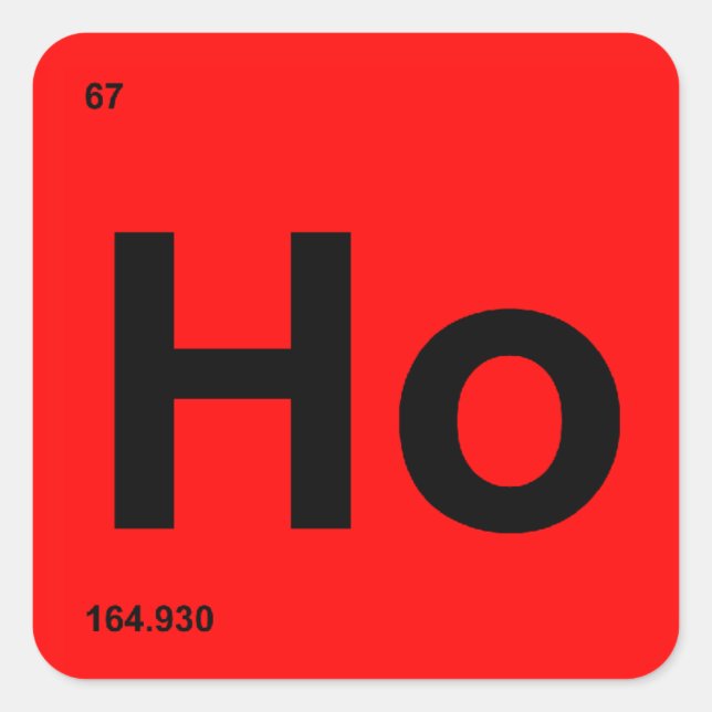 HoHoHo Periodic Table Element HO Quadratischer Aufkleber (Vorderseite)