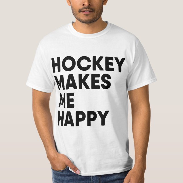 Hokey Makes Me Happy Ie Hokey Boy  T-Shirt (Vorderseite)