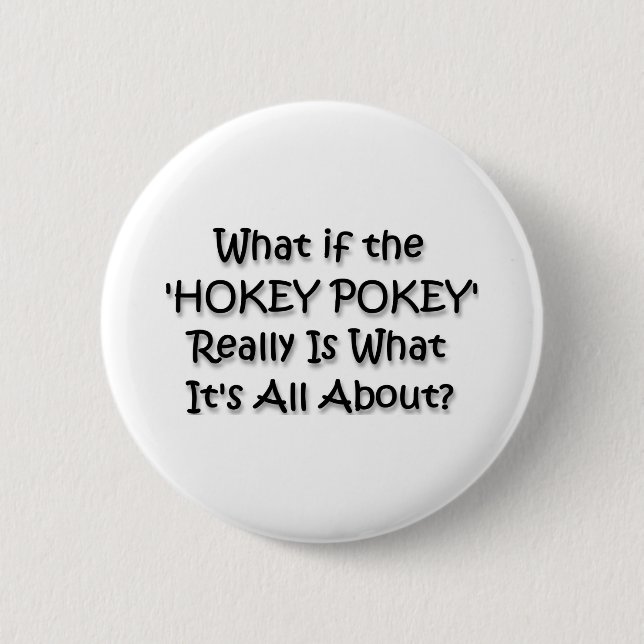 HOKEY POKEY BUTTON (Vorderseite)