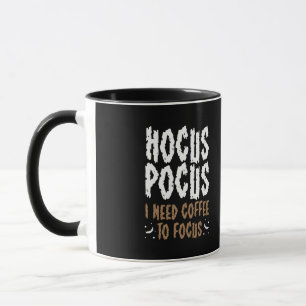 Hokuspokus Ich brauche Kaffee, um das SonnenHallow Tasse