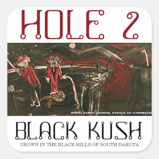 HOL 2 SCHWARZ KUSH QUADRATISCHER AUFKLEBER (Vorderseite)