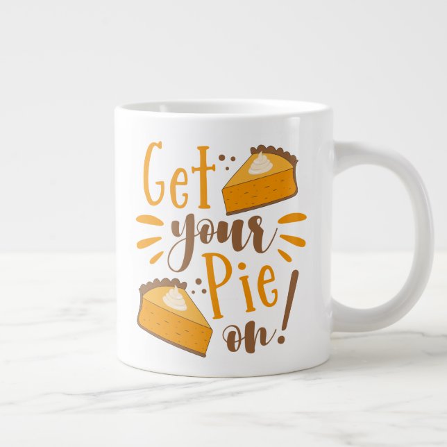 Hol deinen Kuchen an! Jumbo-Tasse (Rechts)