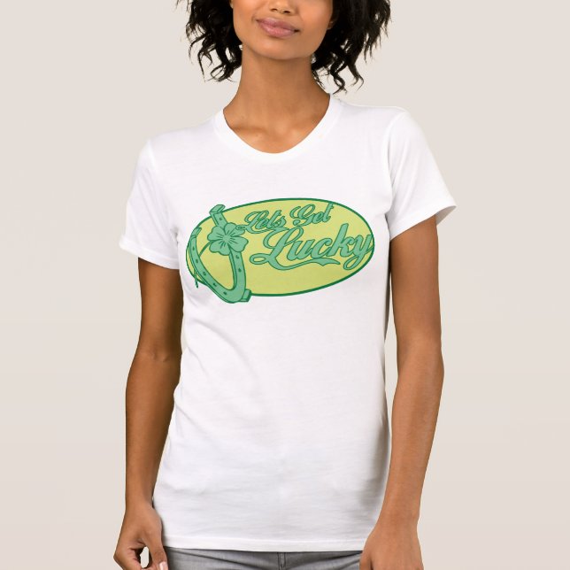 Hol' dir das Glück T-Shirt (Vorderseite)