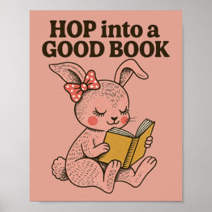 Hol dir ein gutes Buch mit einem rosa Hasen. Poster