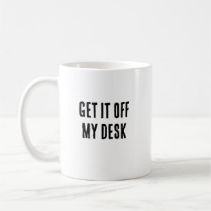 Hol es von meiner Tasse