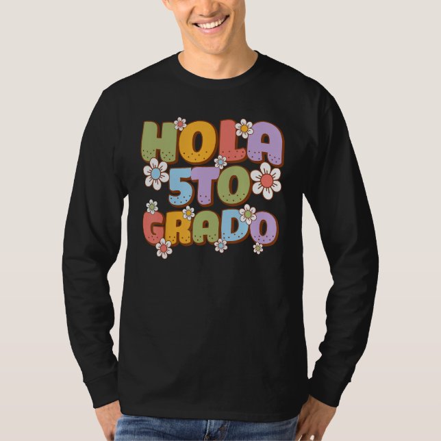 Hola 5to Grado Spanish Teacher Back to School Firs T-Shirt (Vorderseite)