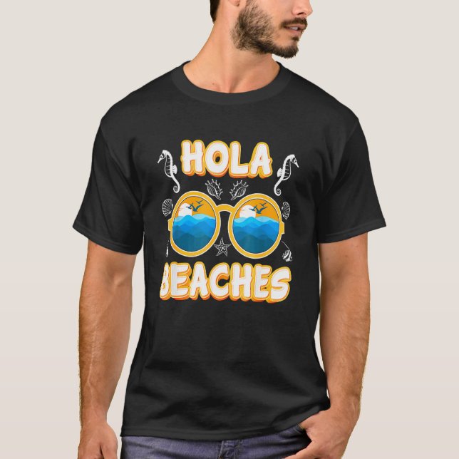 Hola Beach Urlaub Sommersonne Sonnenuntergang sein T-Shirt (Vorderseite)