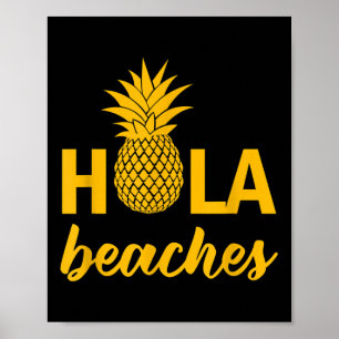 Hola Beaches Fun Quote Redewendungen Funny Pun Ana Poster