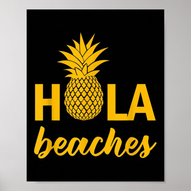 Hola Beaches Fun Quote Redewendungen Funny Pun Ana Poster (Vorne)