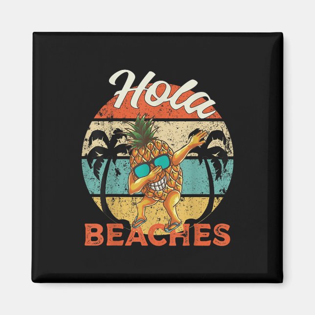 Hola Beaches Funny Aloha Beach Ananas Fam Magnet (Vorne)