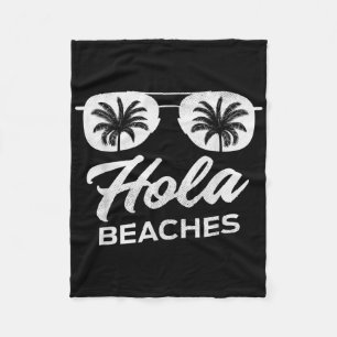 Hola Beaches Funny Beach Urlaub Männer Frauen Span Fleecedecke