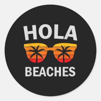 Hola Beaches Funny Beach Urlaub Sommer Runder Aufkleber