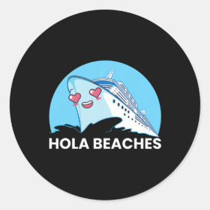 Hola Beaches Funny Family Kreuzfahrtschiff Sommerp Runder Aufkleber