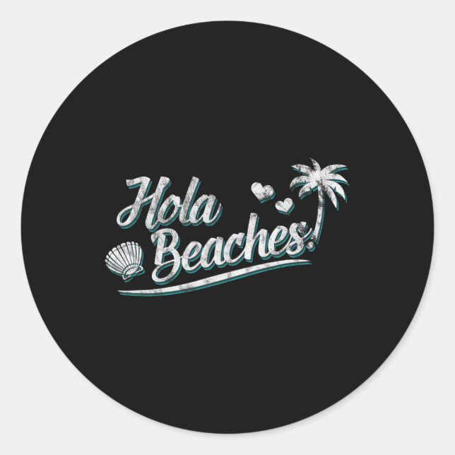 Hola Beaches - Funny Mexican Vacacation Beach Runder Aufkleber (Vorderseite)