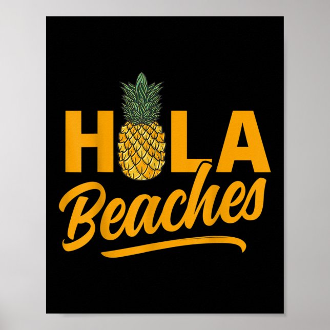 Hola Beaches Funny Pineaser Sommer Poster (Vorne)