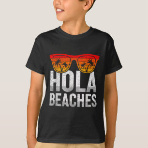 Hola Beaches Funny Summer Vacacation Männer Frauen T-Shirt