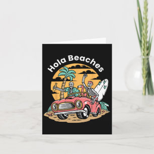 Hola Beaches Funny Summer Vacation Skelett Karte