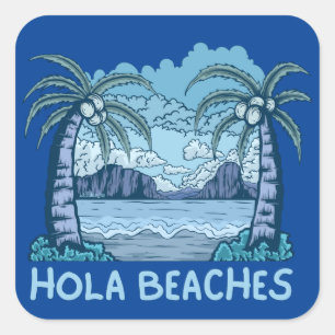 HOLA BEACHES lustiges Strandleben Sommer Quadratischer Aufkleber