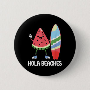 Hola Beaches Niedlich Kawaii Watermelon Surfboard Button