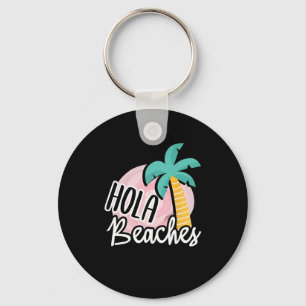 Hola Beaches Palm Tree Beach Sommerurlaub Geschenk Schlüsselanhänger