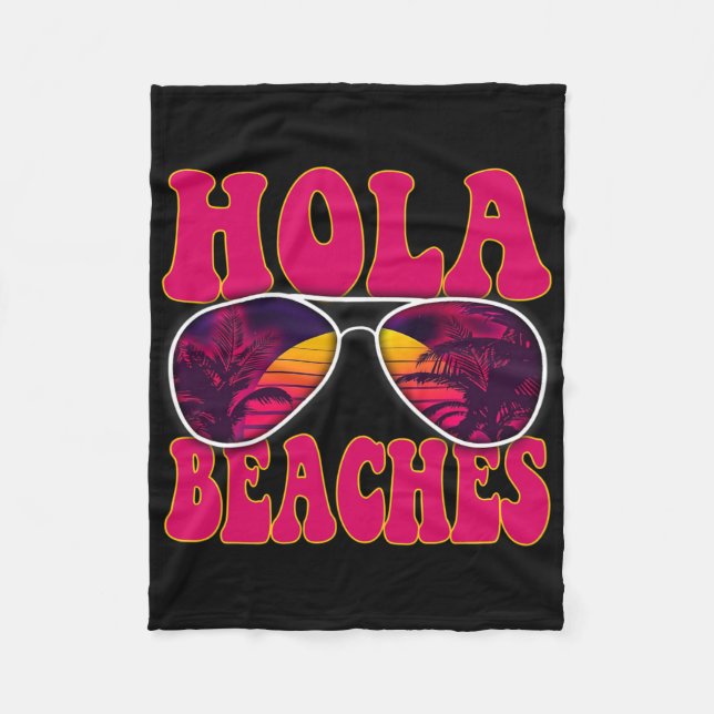 Hola Beaches Shirt Funny Beach Sommerurlaub Fleecedecke (Vorderseite)
