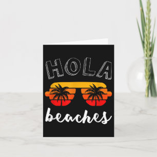 Hola Beaches Shirt Funny Beach Vacation Summer Gif Karte