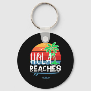 Hola Beaches Shirt Funny Summer Beach Surfboard Gi Schlüsselanhänger