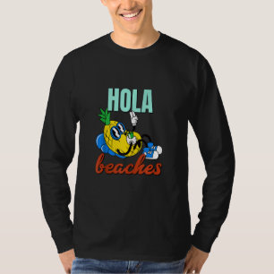 Hola Beaches Shirt - Niedlicher Ananas Urlaub