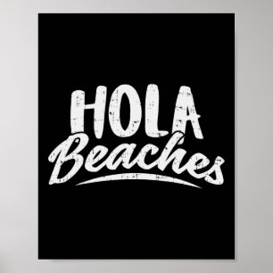 Hola Beaches Shirt Summer Beach Urlaub Geschenk Poster