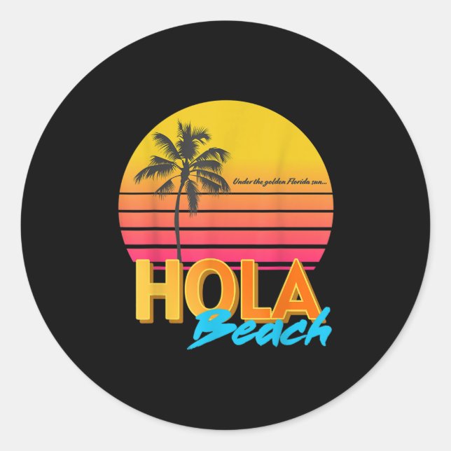 Hola Beaches Sommerurlaub Runder Aufkleber (Vorderseite)