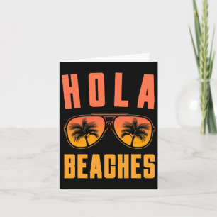 Hola Beaches Sungles Tropical Summer Vibes Funny V Karte