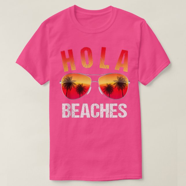Hola Beaches Top Funny Beach Urlaub Sommer (Design vorne)