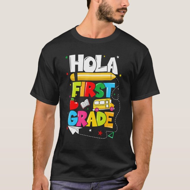 Hola First Grade Spanish Teacher School T-Shirt (Vorderseite)