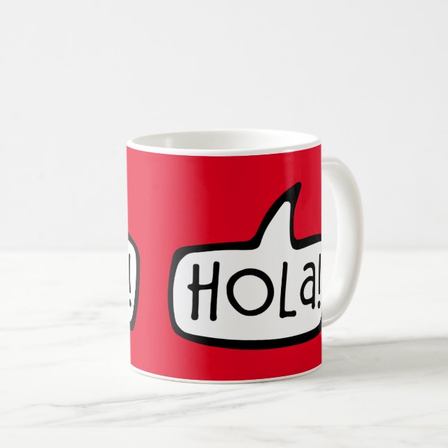 Hola! Hallo auf Spanisch, Katalanisch, Spanien Kaffeetasse (VorderseiteRechts)