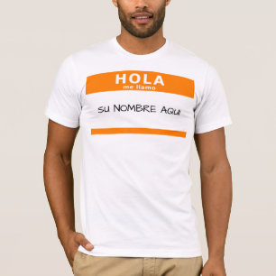 Hola me llamo T-Shirt