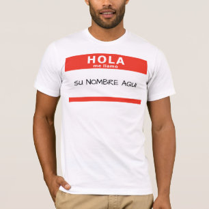 Hola me llamo T-Shirt