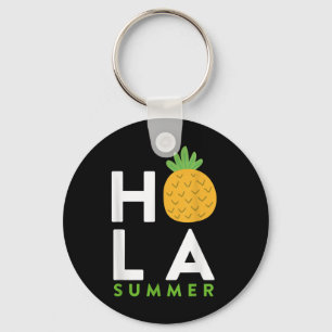 Hola Sommer _ Ananas Lover Strände Urlaub Spaß Schlüsselanhänger