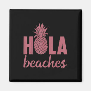 Hola Strände Ananas Funny Beach Vacation Hawaii Magnet